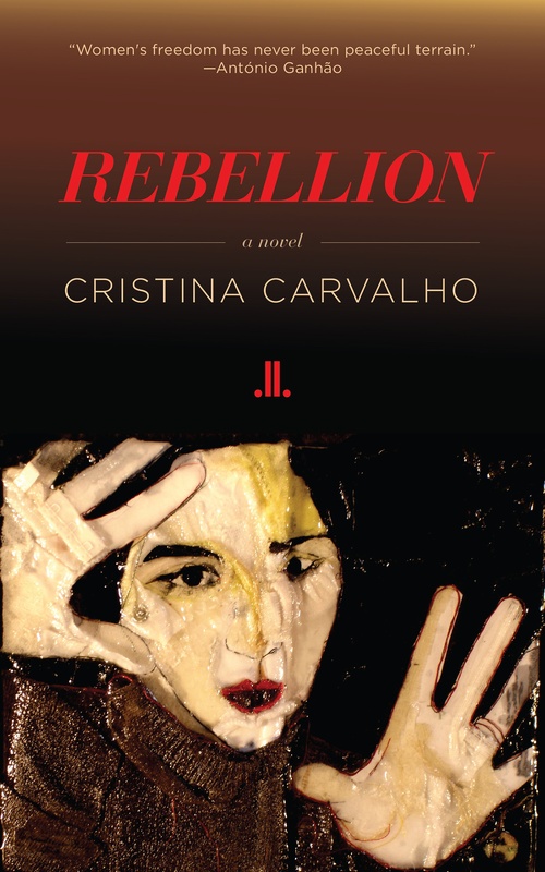 ebook cover of Rebellion, by Cristina Carvalho