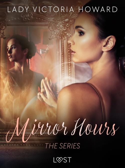 ebook cover of Mirror Hours: the series - a Time Travel Romance, by Lady Victoria Howard