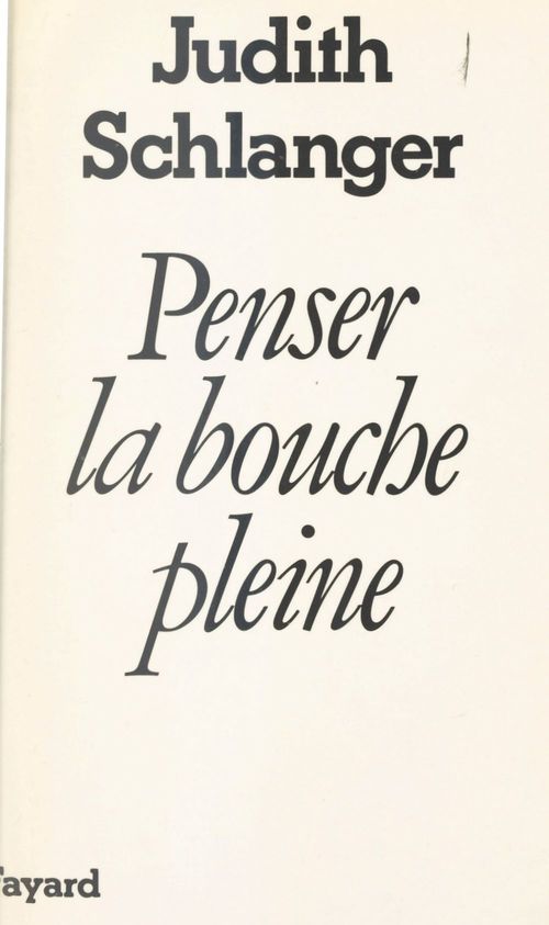 ebook cover of Penser la bouche pleine, by Judith Schlanger