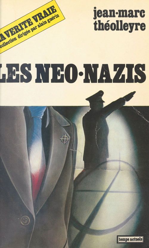 ebook cover of Les Néo-nazis, by Jean-Marc Theolleyre