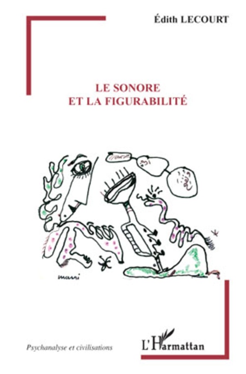 Couverture ebook de Le sonore et la figurabilité, de Lecourt Edith