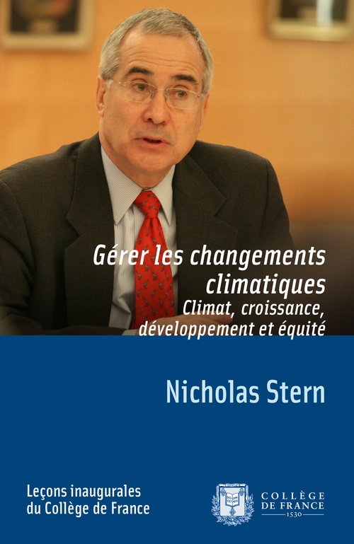Couverture ebook de Gérer les changements climatiques. Climat, croissance, développement et équité, de Nicholas Stern