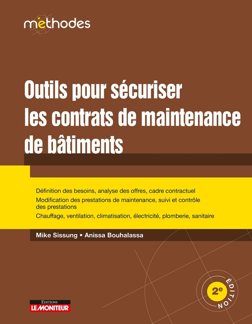 Couverture ebook de Outils pour sécuriser les contrats de maintenance des bâtiments, de Mike Sissung, Anissa Bouhalassa