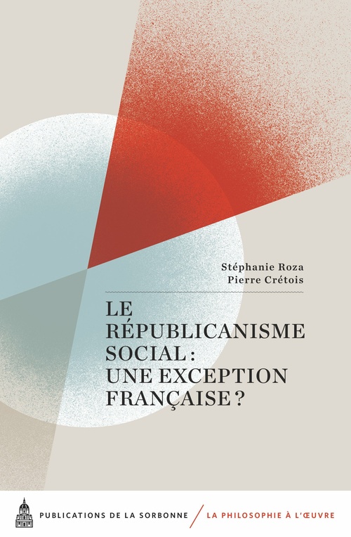 ebook cover of Le Républicanisme social : une exception française ?, by