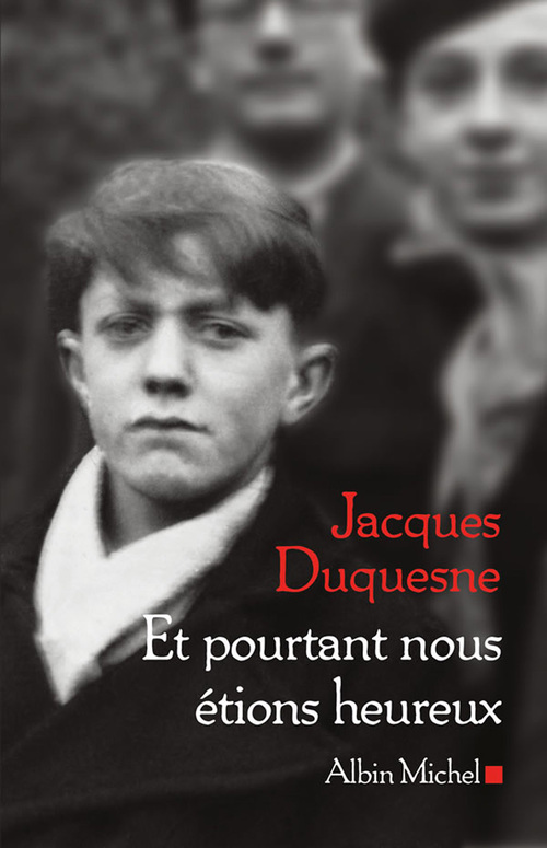 Couverture ebook de Et pourtant nous étions heureux, de Jacques Duquesne