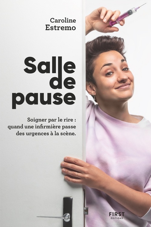 Couverture ebook de Salle de Pause - Soigner par le rire : quand une infirmière passe des urgences à la scène, de Caroline Estremo