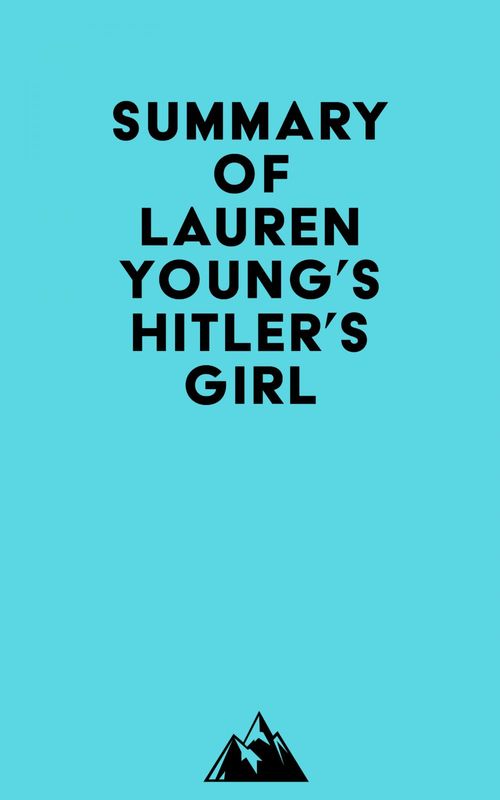ebook cover of Summary of Lauren Young's Hitler's Girl, by   Everest Media