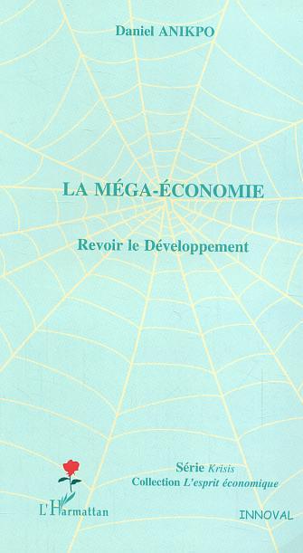 Couverture ebook de La méga-économie, de Daniel Anikpo