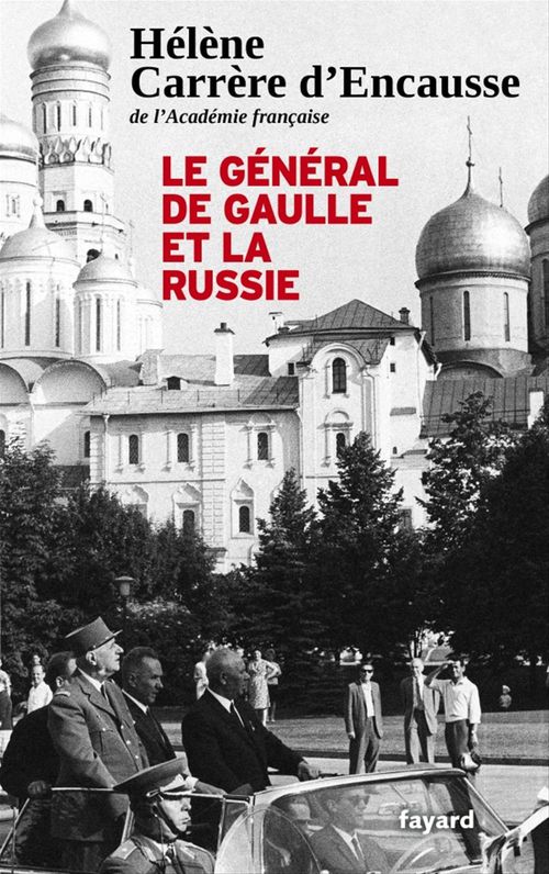 ebook cover of Le Général De Gaulle et la Russie, by Hélène Carrère d'Encausse