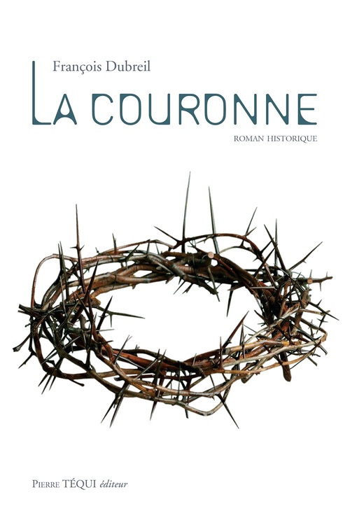 Couverture ebook de La Couronne, de François Dubreil