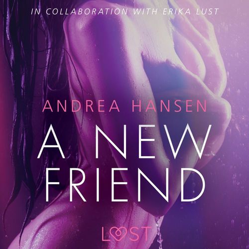 Couverture audiobook de A New Friend - Sexy erotica, de Andrea Hansen