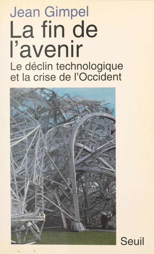 ebook cover of La fin de l'avenir, by Gimpel Jean