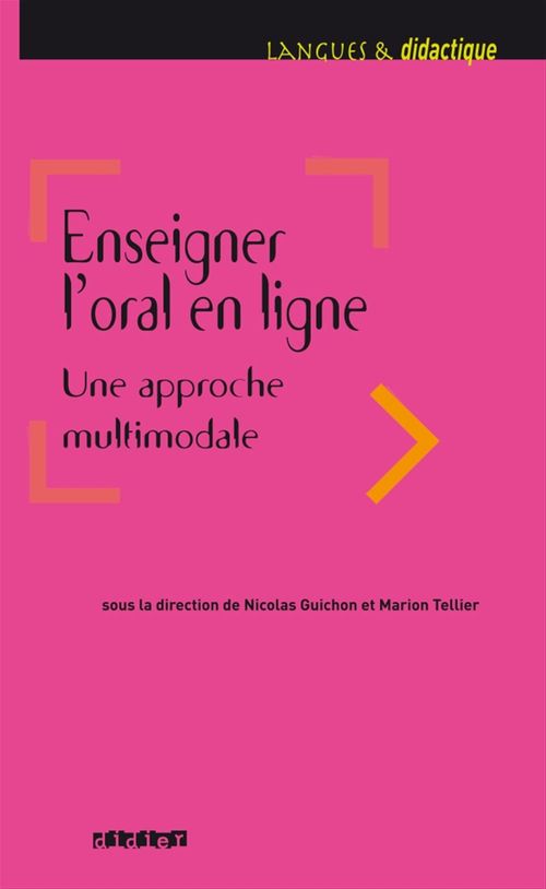 Couverture ebook de Enseigner l'oral en ligne - Ebook, de Collectif, Nicolas Guichon, Marion Tellier