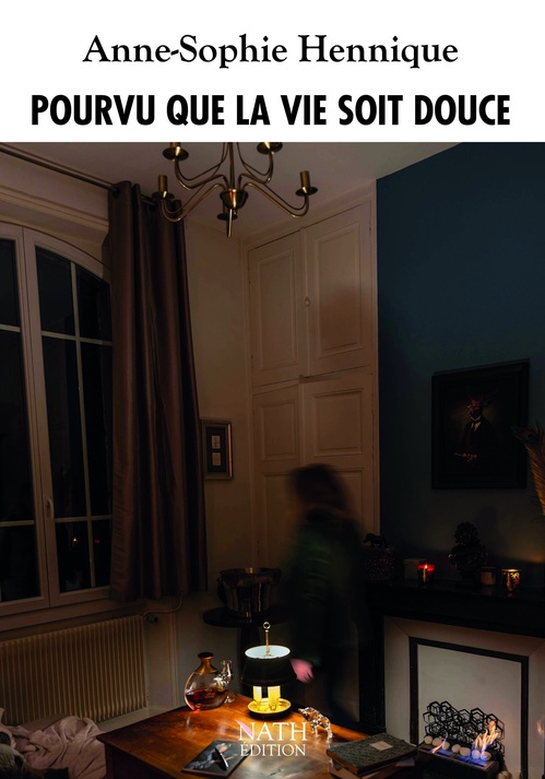 ebook cover of Pourvu que la vie soit douce, by Anne-Sophie Hennique