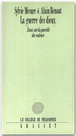 Couverture ebook de La guerre des Dieux Essai sur la querelle des valeurs, de Sylvie Mesure, Alain Renaut