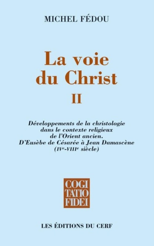 Couverture ebook de LA VOIE DU CHRIST II, de Michel Fédou