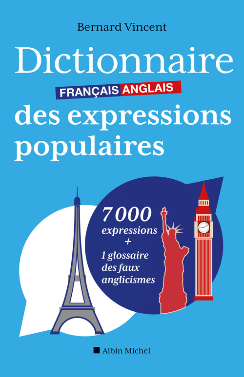 ebook cover of Dictionnaire français-anglais des expressions populaires, by Bernard Vincent