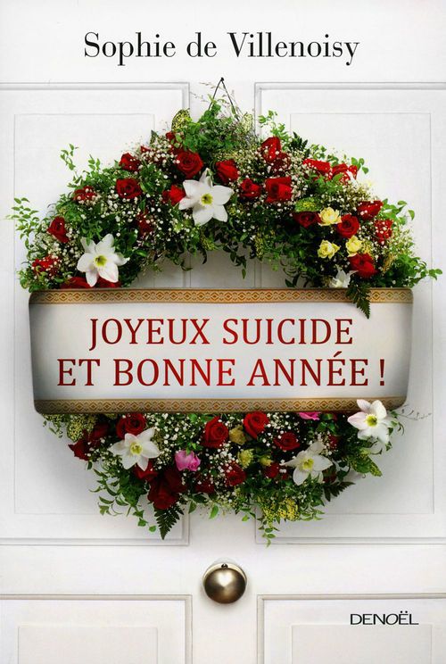 ebook cover of Joyeux suicide et bonne année !, by Sophie de Villenoisy