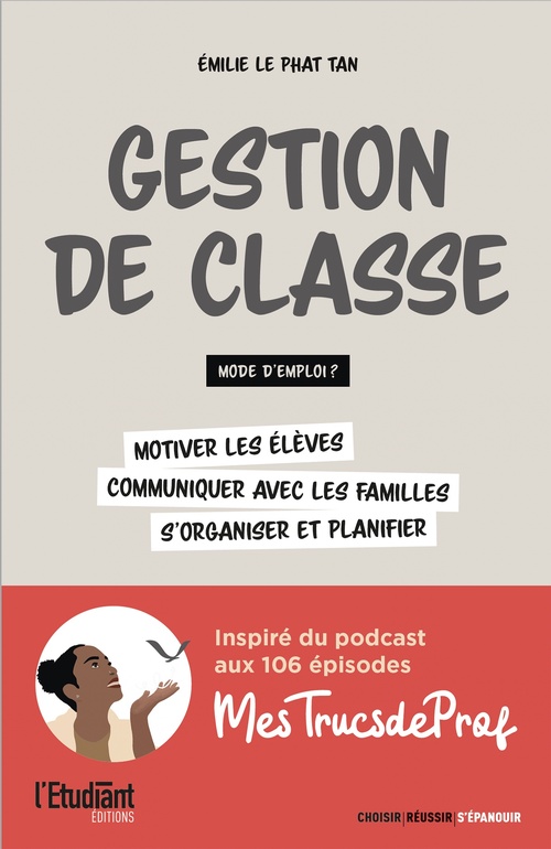 ebook cover of Gestion de classe : mode d'emploi ?, by Émilie Le Phat Tan