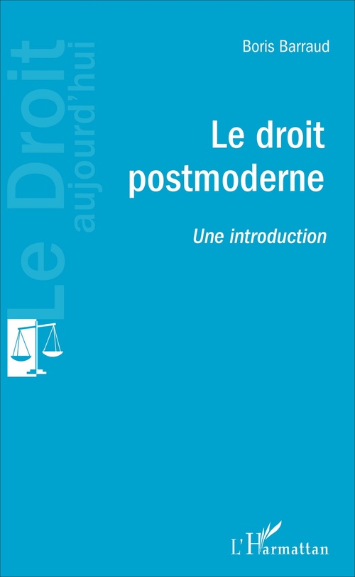 ebook cover of Le droit postmoderne, by Boris Barraud