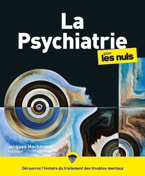 Couverture ebook de La psychiatrie pour les Nuls, grand format, 2e éd, de Jacques Hochmann