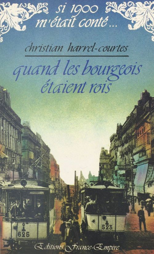 Couverture ebook de Quand les bourgeois étaient rois, de Christian Harrel-Courtes