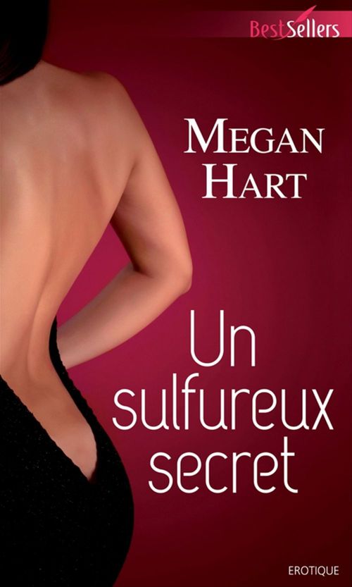 ebook cover of Un sulfureux secret, by Megan Hart