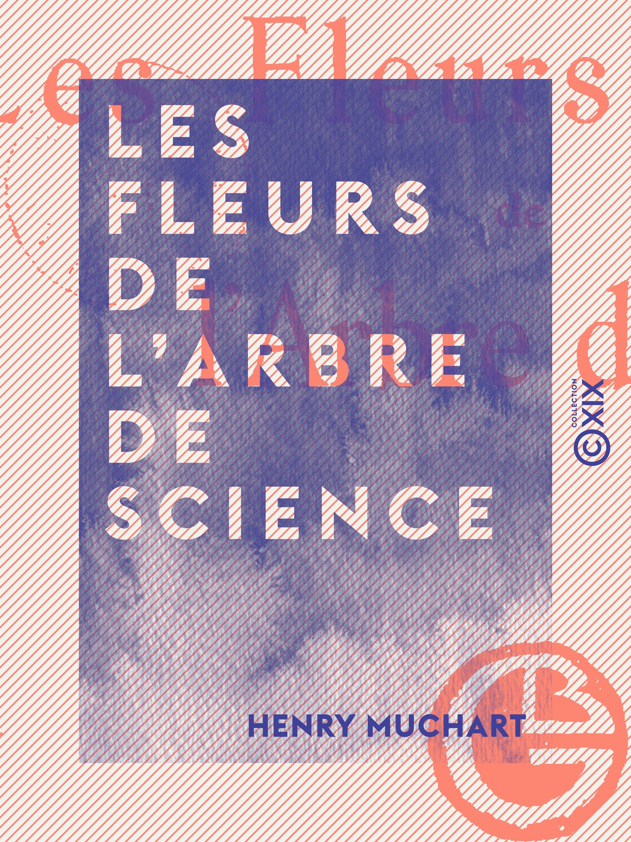 ebook cover of Les Fleurs de l'arbre de science, by Henry Muchart