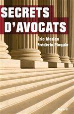 Couverture ebook de Secrets d'avocats, de Eric Merlen, Frédéric Ploquin