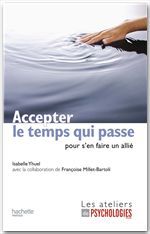 Couverture ebook de Accepter le temps qui passe (pour s'en faire un allié), de Isabelle Yhuel