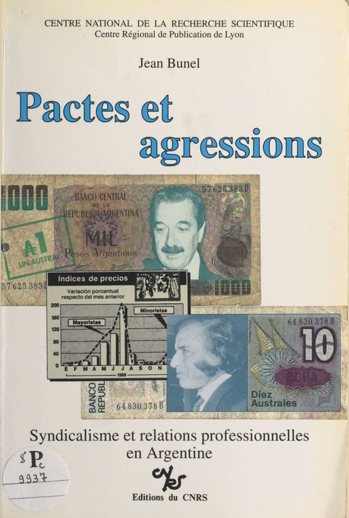 Couverture ebook de Pactes et agressions : syndicalisme et relations professionnelles en Argentine, de Bunel J