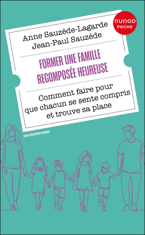 Couverture ebook de Former une famille recomposée heureuse, de Jean-Paul Sauzède, Anne Sauzède-Lagarde