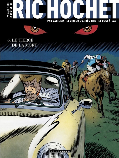 Couverture ebook de Les Nouvelles Enquêtes de Ric Hochet - Tome 6 - Le Tiercé de la Mort, de Zidrou