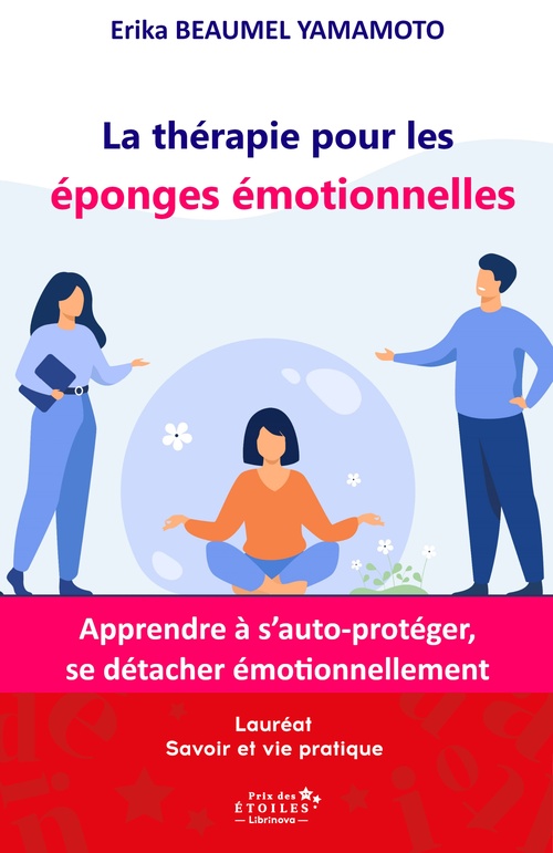 Couverture ebook de La thérapie pour les  éponges émotionnelles, de Erika BEAUMEL YAMAMOTO