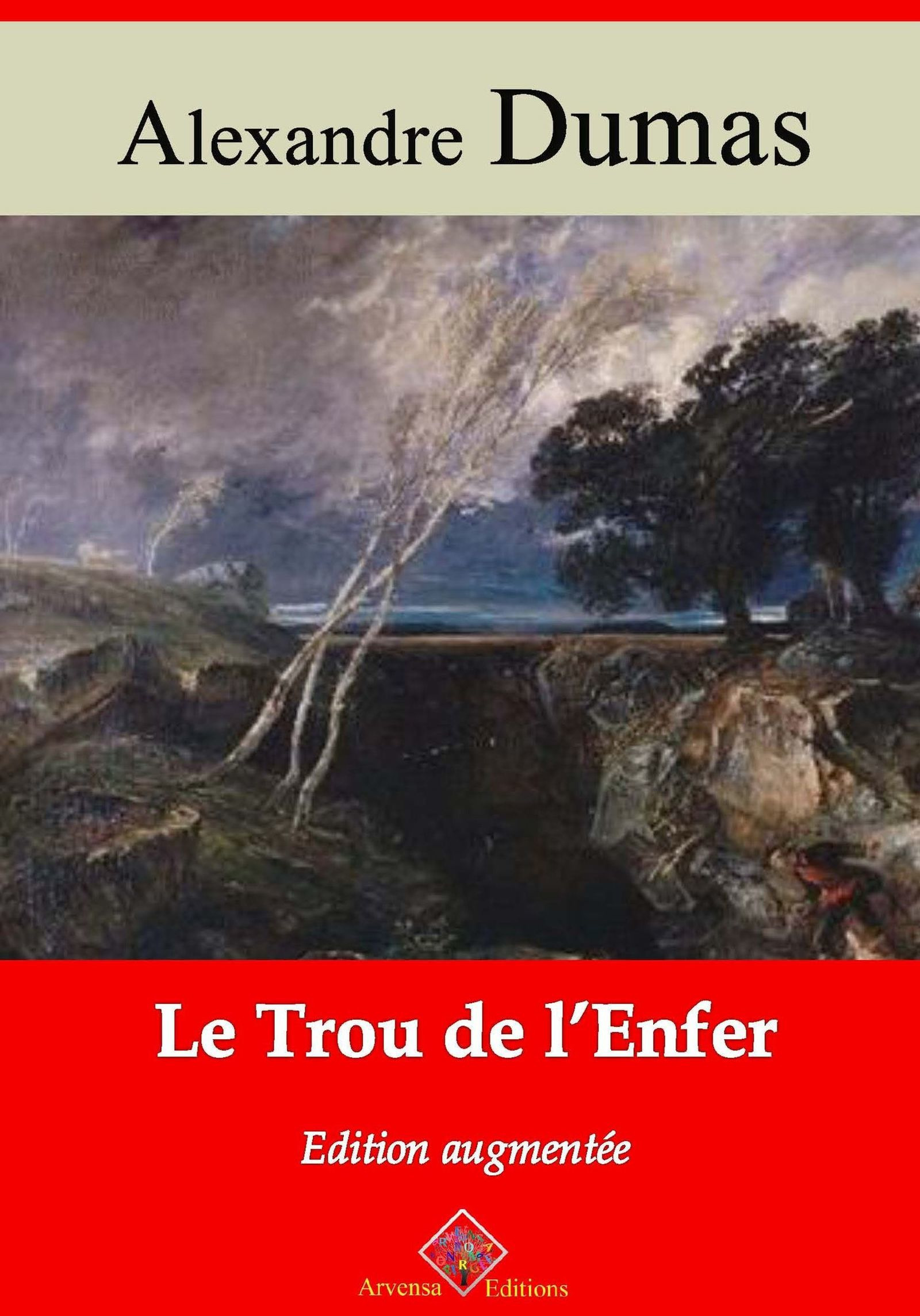 ebook cover of Le Trou de l'enfer - suivi d'annexes, by Alexandre Dumas