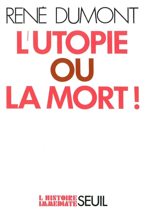 ebook cover of L'Utopie ou la Mort, by René Dumont