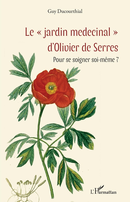 ebook cover of Le "jardin medecinal" d'Olivier de Serres, by Guy Ducourthial