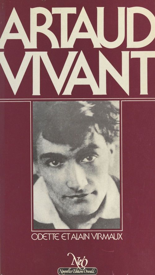 Couverture ebook de Artaud vivant, de Alain Virmaux, Odette Virmaux