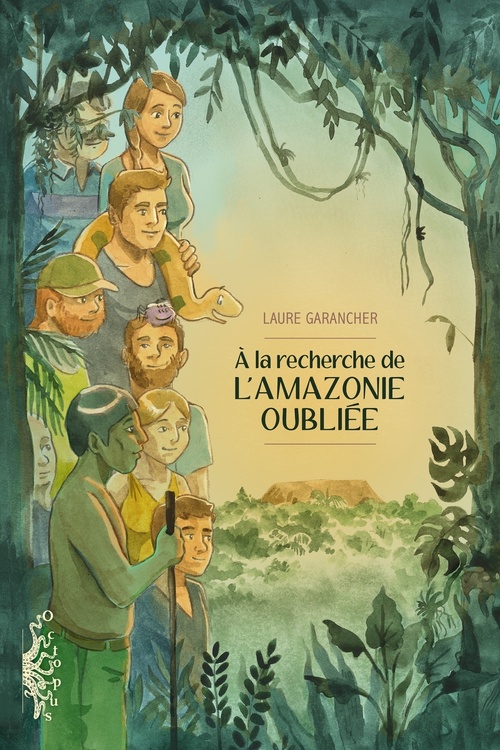 Couverture ebook de À la recherche de l'Amazonie oubliée, de Laure Garancher