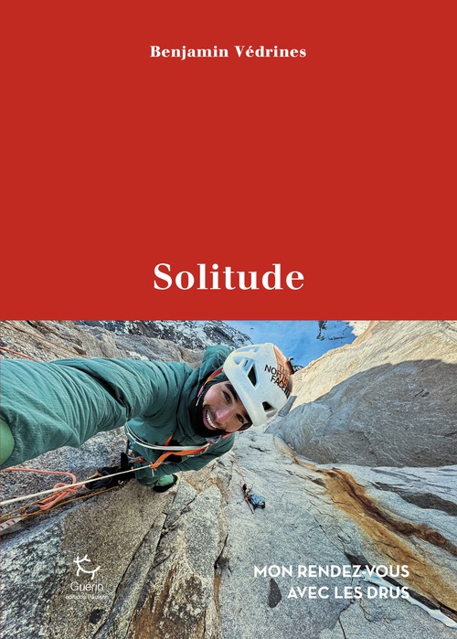 ebook cover of Solitude - Mon rendez-vous avec les Drus, by Benjamin Védrines
