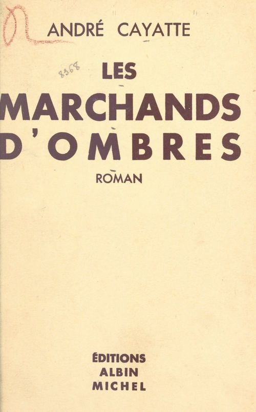 Couverture ebook de Les marchands d'ombres, de André Cayatte