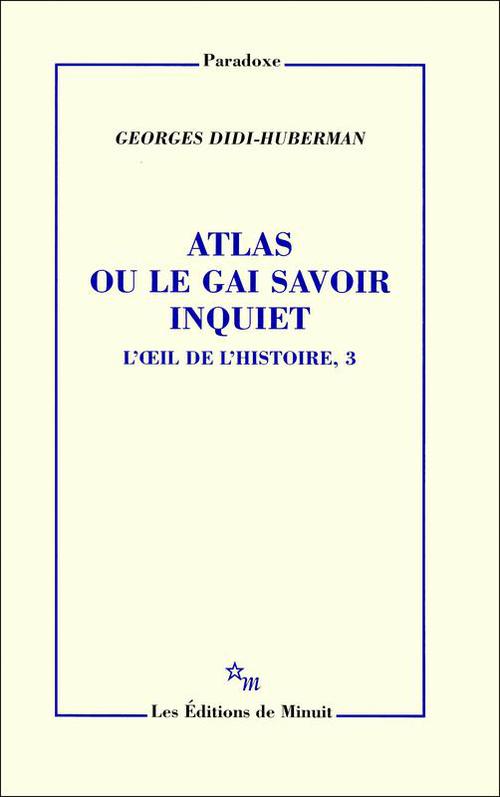 ebook cover of Atlas ou le gai savoir inquiet, by Georges Didi-Huberman