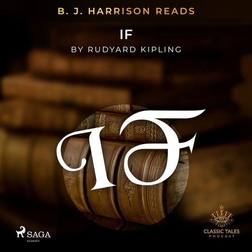 audiobook cover of B. J. Harrison Reads If, by Rudyard Kipling