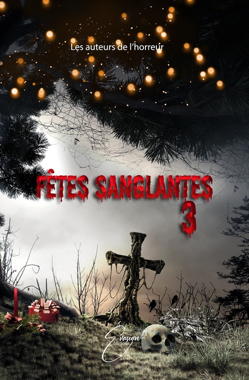 ebook cover of Fêtes sanglantes 3, by Les Auteurs De L'Hor