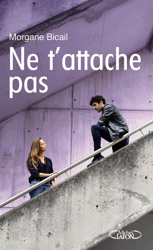 ebook cover of Ne t'attache pas, by Morgane Bicail