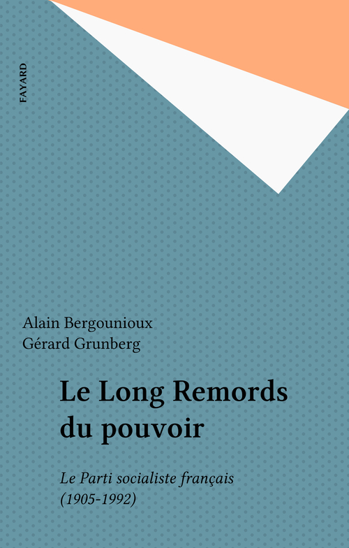 Couverture ebook de Le Long Remords du pouvoir, de Alain Bergounioux, G Grunberg