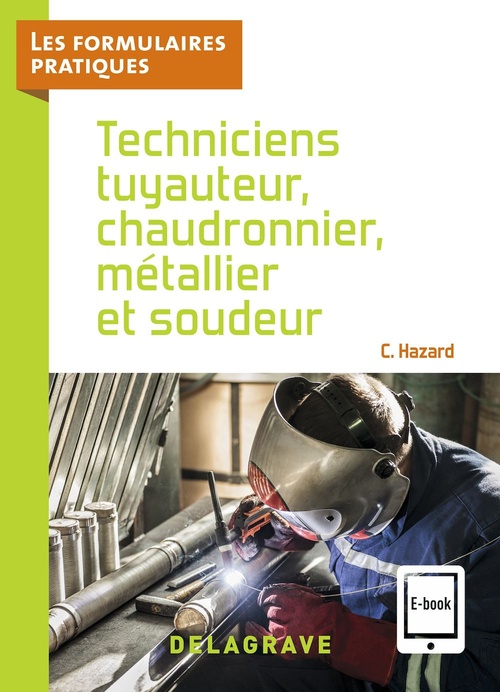 Couverture ebook de Techniciens tuyauteur, chaudronnier, métallier et soudeur CAP, Bac Pro (2021) - Référence, de Claude Hazard