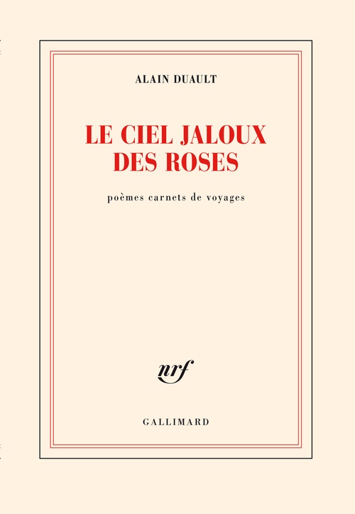 Couverture ebook de Le ciel jaloux des roses, de Alain Duault
