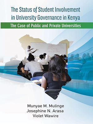 ebook cover of The Status of Student Involvement in University Governance in Kenya, by Josephine N. Arasa, Munyae M. Mulinge, Violet Wawire