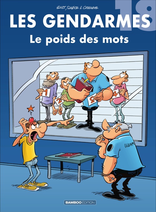 Couverture ebook de Les Gendarmes - Tome 18 - Le poids des mots, de Christophe Cazenove, Olivier Sulpice